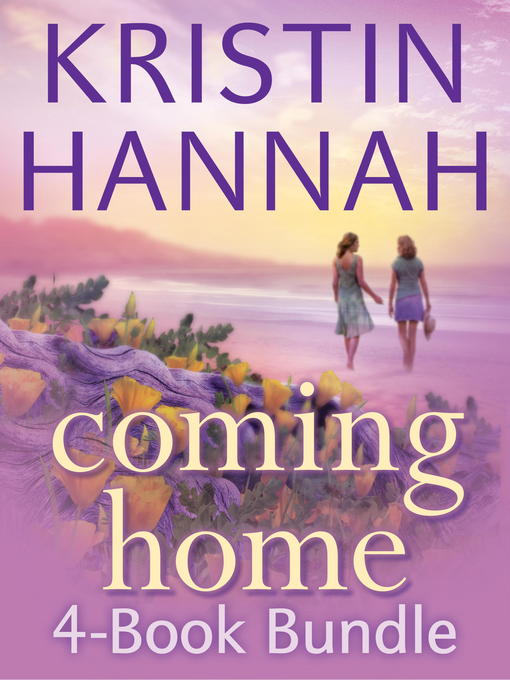 Title details for Kristin Hannah's Coming Home 4-Book Bundle by Kristin Hannah - Wait list